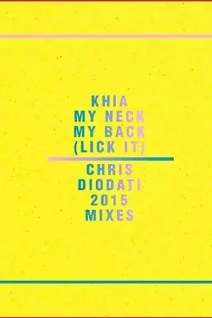 Affordable My Neck, My Back (Lick It) - Chris Diodati 2015 Mixes