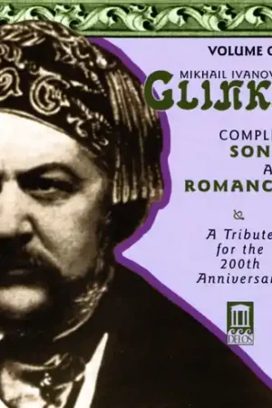 Editor’s Pick Glinka: Compl Songs & Romances 1