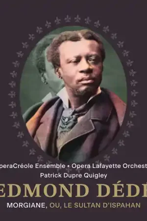 New Release Edmond Dede: Morgiane Ou Le Sultan D'ispahan (Live