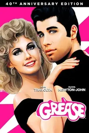 Grease (40th Anniversary Edition) Don’t Miss Out