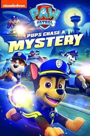Paw Patrol: Pups Chase A Mystery Fan Favorite