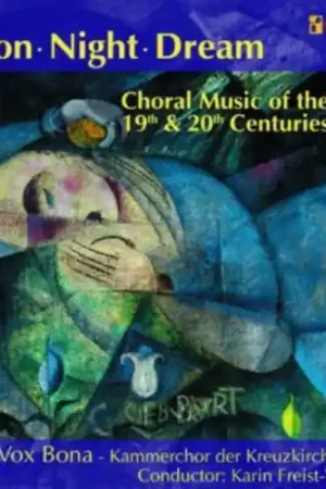 Special Discount Moon Night Dream: Choral Music 19th & 20th Ctry
