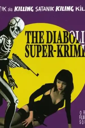 The Diabolikal Super-Kriminal (Original Soundtrack) Limited Time