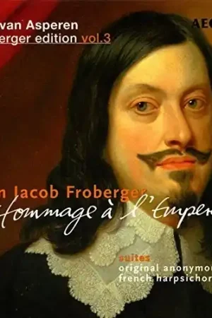 Save Now Bob van Asperen Froberger Edition: Hommage