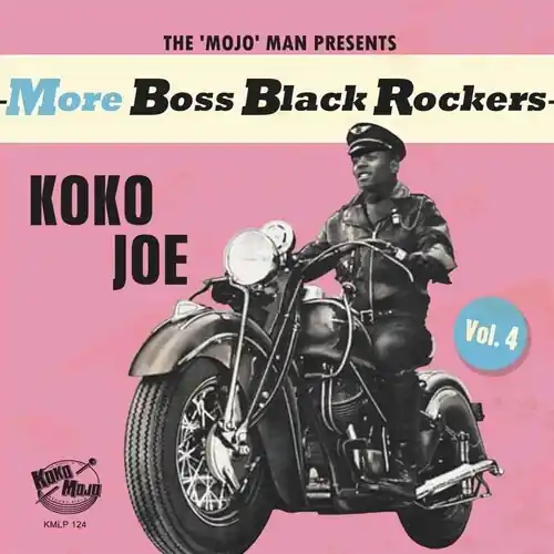 More Boss Black Rockers 4: Koko Joe / Various Warranty Included