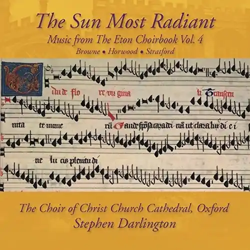 Music from The Eton Choirbook: The Sun Most Radiant Vol 4 Low Price