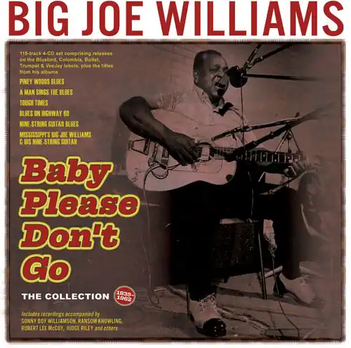 Baby Please Don't Go: The Collection 1935-62 Time-Limited