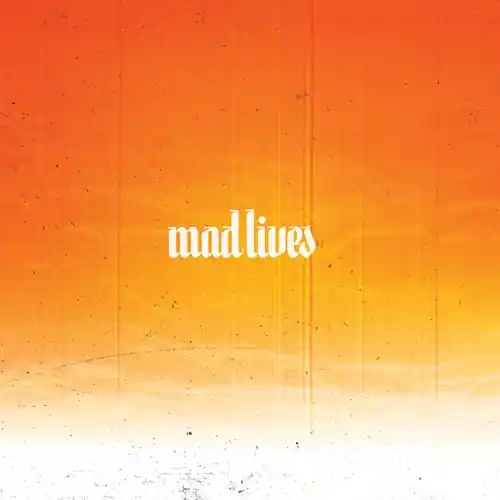Brand New Mad Lives