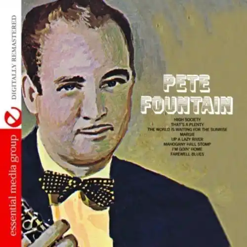 Pete Fountain 2 Don’t Miss Out