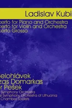 Must Have Kubik: Concerto for Piano and Orchestra