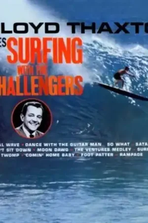 Lloyd Thaxton Goes Surfing with the Challengers Bulk Order