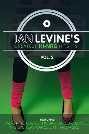 Shop Now Ian Levine's Greatest Hi-NRG Hits: 12 Collection, Vol. 2