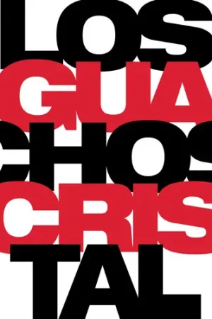 Exclusive Los Guachos Cristal