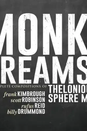 Hot Deal Monk's Dreams - The Complete Compositions of Thelonious Sphere Monk