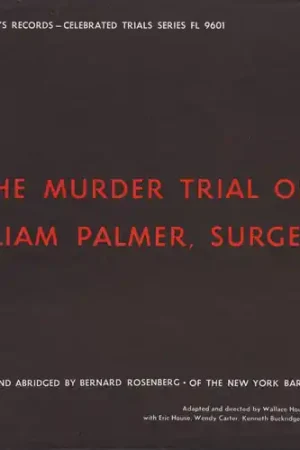 The Murder Trial of William Palmer, Surgeon Certified