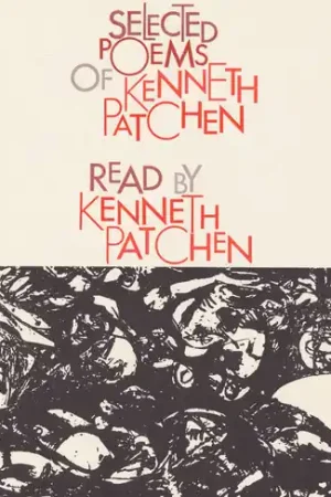 Selected Poems of Kenneth Patchen Top Rated