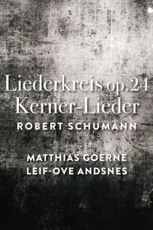 Limited Edition Schumann: Liederkreis Op.24,kerner-lieder Op.35