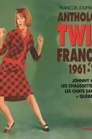Hot Picks Anthologie Du Twist Francais 1961-1962