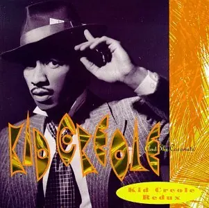 Kid Creole Redux Latest