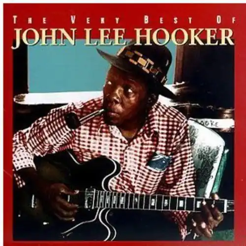Very Best Of John Lee Hooker Same Day Shipping