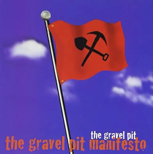 Certified Gravel Pit Manifesto