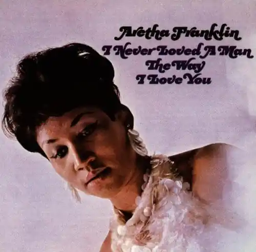 Final Sale I Never Loved a Man the Way I Love You