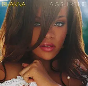 Don’t Miss Out Rihanna - A Girl Like Me (2 LPs)