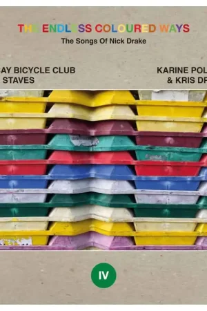 Trending Bombay Bicycleclub & the Staves / Karine Polwart & Kris Drever - the Endless Coloured Ways: the Songs of Nick Drake Iv (Single)