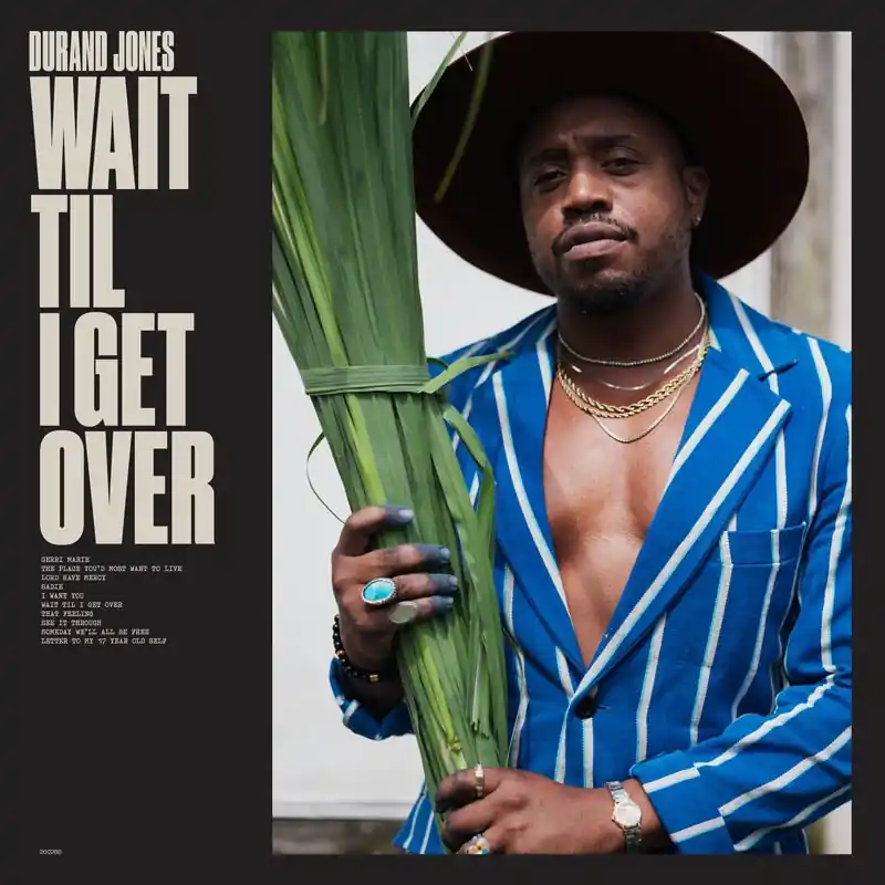 Durand Jones - Wait Til I Get Over (LP) Exclusive