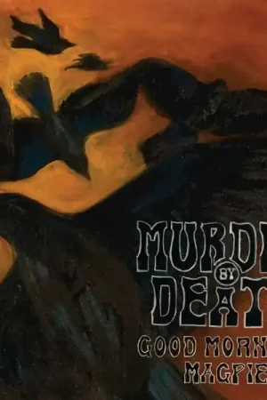 Murder By Death - Good Morning Magpie (LP) Same Day Shipping