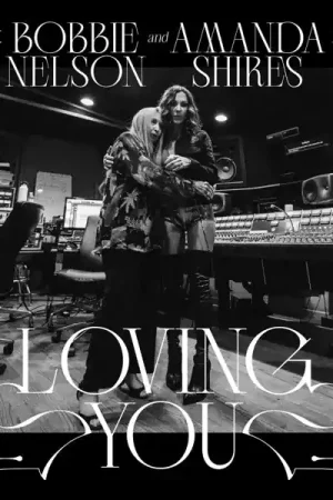 Handmade Bobbie & Amanda Shires Nelson - Loving You (LP)