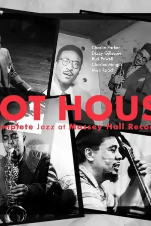 Charlie/Dizzy Gillespie/Bud Powell/Charles Mingus/Max Roach Parker - Hot House: the Complete Jazz At Massey Hall Recordings (3 LPs) Professional Grade