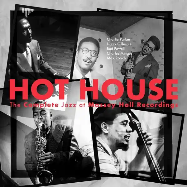 Charlie/Dizzy Gillespie/Bud Powell/Charles Mingus/Max Roach Parker - Hot House: the Complete Jazz At Massey Hall Recordings (3 LPs) Professional Grade