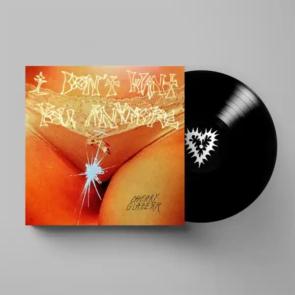 Cherry Glazerr - I Don't Want You Anymore (LP) One Day Deal