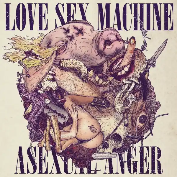 Hot Picks Love Sex Machine - Asexual Anger (LP)