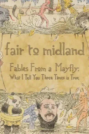 Time-Limited Fair To Midland - Fables From a Mayfly: What I Tell You Three Times is True (2 LPs)