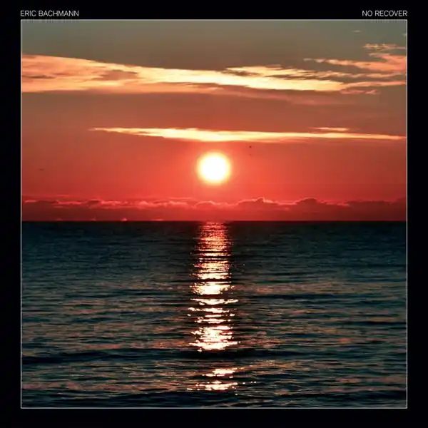 Today Only Eric Bachmann - No Recover (LP)