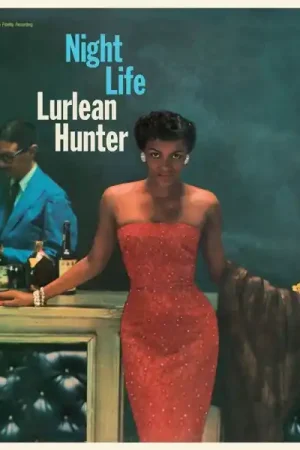 Lurlean Hunter - Night Life (LP) Get Yours