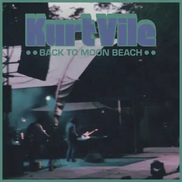 Kurt Vile - Back To Moon Beach (LP) Limited Offer