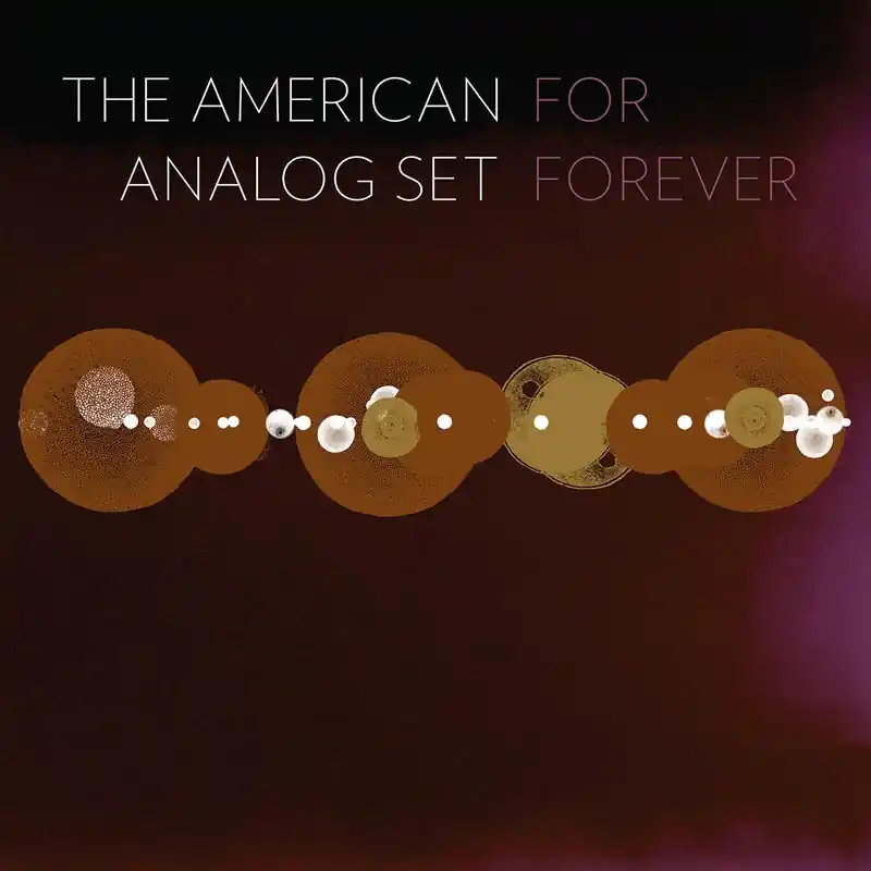 American Analog Set - For Forever (LP) Save Now