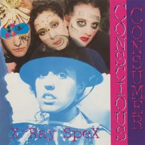 X-Ray Spex - Conscious Consumer (LP) Money Back Guarantee