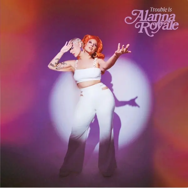 Seasonal Sale Alanna Royale - Trouble is (LP)