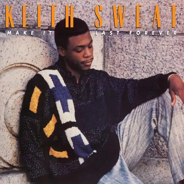 Keith Sweat - Make It Last Forever (LP) Don’t Miss Out