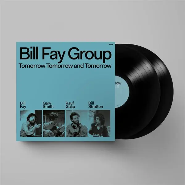 Bill Fay Group - Tomorrow Tomorrow and Tomorrow (2 LPs) Weekend Sale