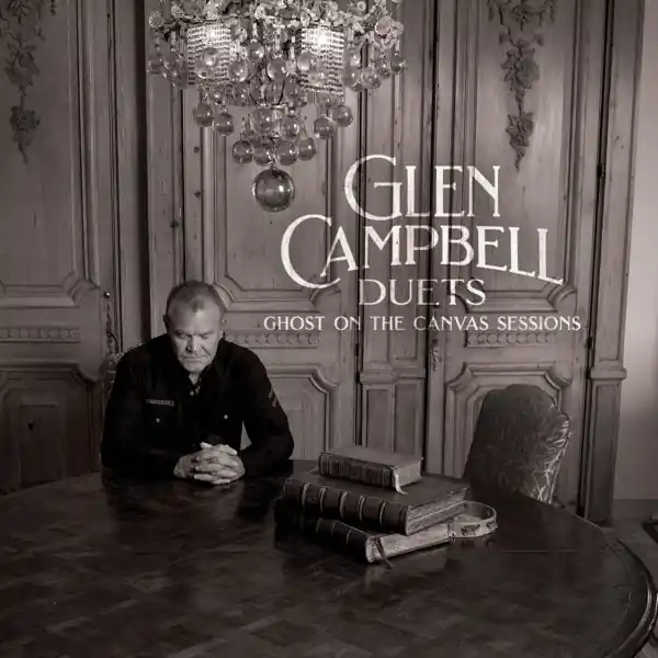 Glen Campbell - Duets: Ghost On the Canvas Sessions (2 LPs) New Release