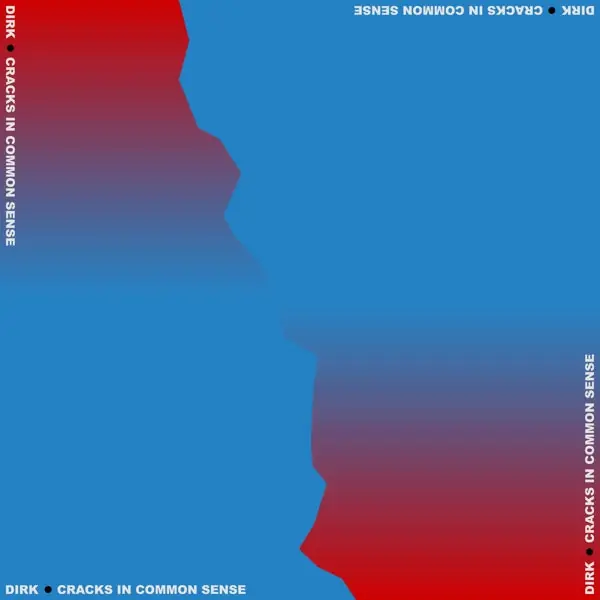 Dirk. - Cracks In Common Sense (LP) Buy Online