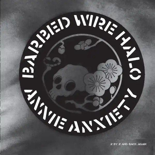 Annie Anxiety - Barbed Wire Halo (Single) Limited Time