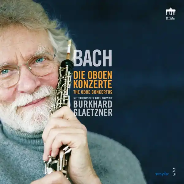 Burkhard Glaetzner - Bach: the Oboe Concertos (2 LPs) Latest