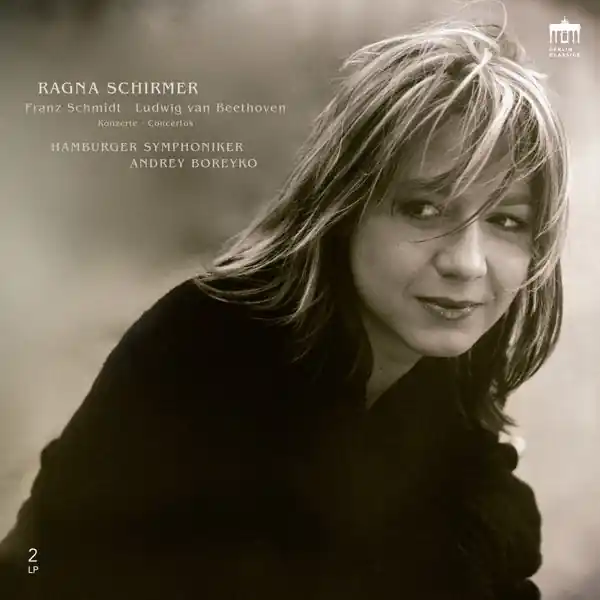 Ragna Schirmer - Franz Schmidt & Ludwig Van Beethoven: Konzerte - Concertos (2 LPs) Exclusive Offer