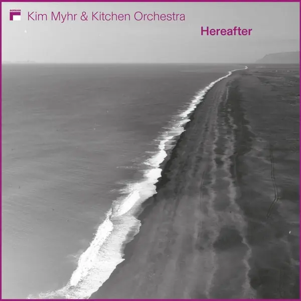 Kim & Kitchen Orchestra Myhr - Hereafter (2 LPs) Limited Time